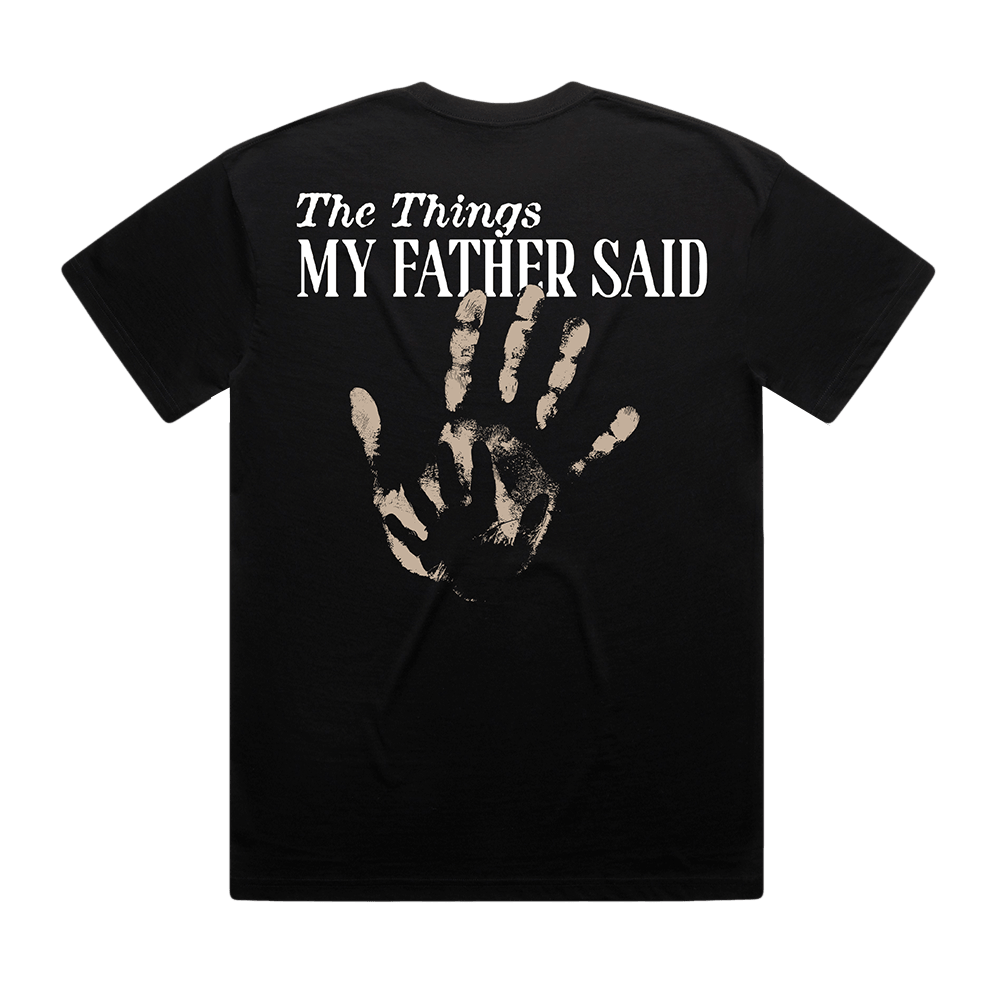 Things My Father Said Tee - Black